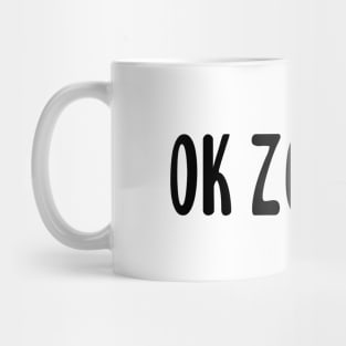 OK Zoomer Mug